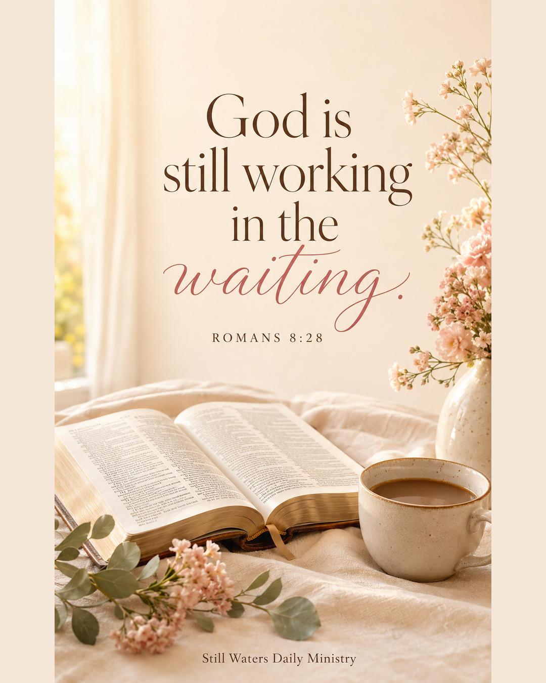 God Is Still Working in the Waiting