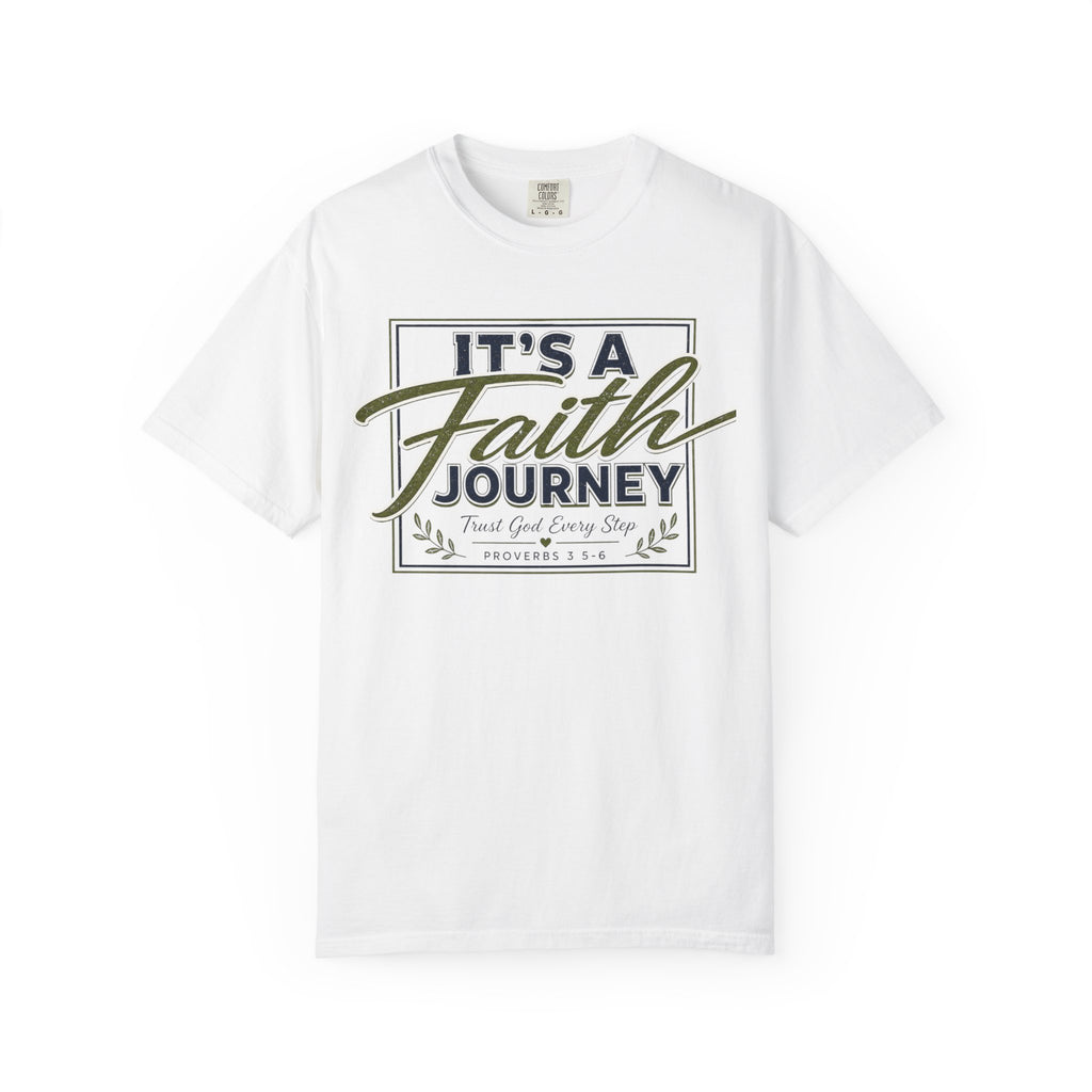 It's a Faith Journey™ Christian T-Shirt | Proverbs 3:5–6 | Comfort Colors® Inspirational Graphic Tee