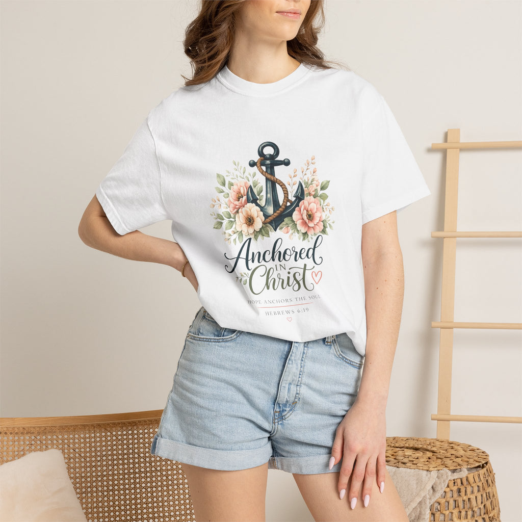 Anchored in Christ Comfort Colors® 1717 Christian T-Shirt | Hebrews 6:19