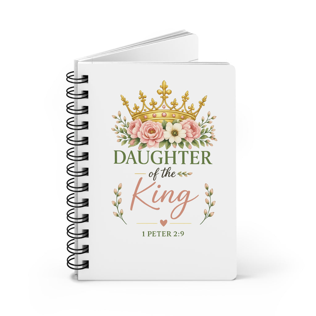 Daughter of the King Christian Spiral Notebook | 1 Peter 2:9 Prayer Journal | Bible Study Notebook | Faith Journal for Women | Christian Gift