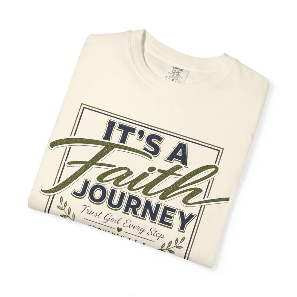 It's a Faith Journey™ Christian T-Shirt | Proverbs 3:5–6 | Comfort Colors® Inspirational Graphic Tee