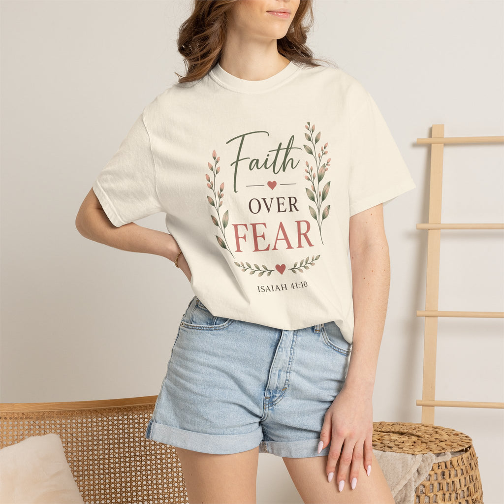 Faith Over Fear Comfort Colors® 1717 Christian T-Shirt | Isaiah 41:10