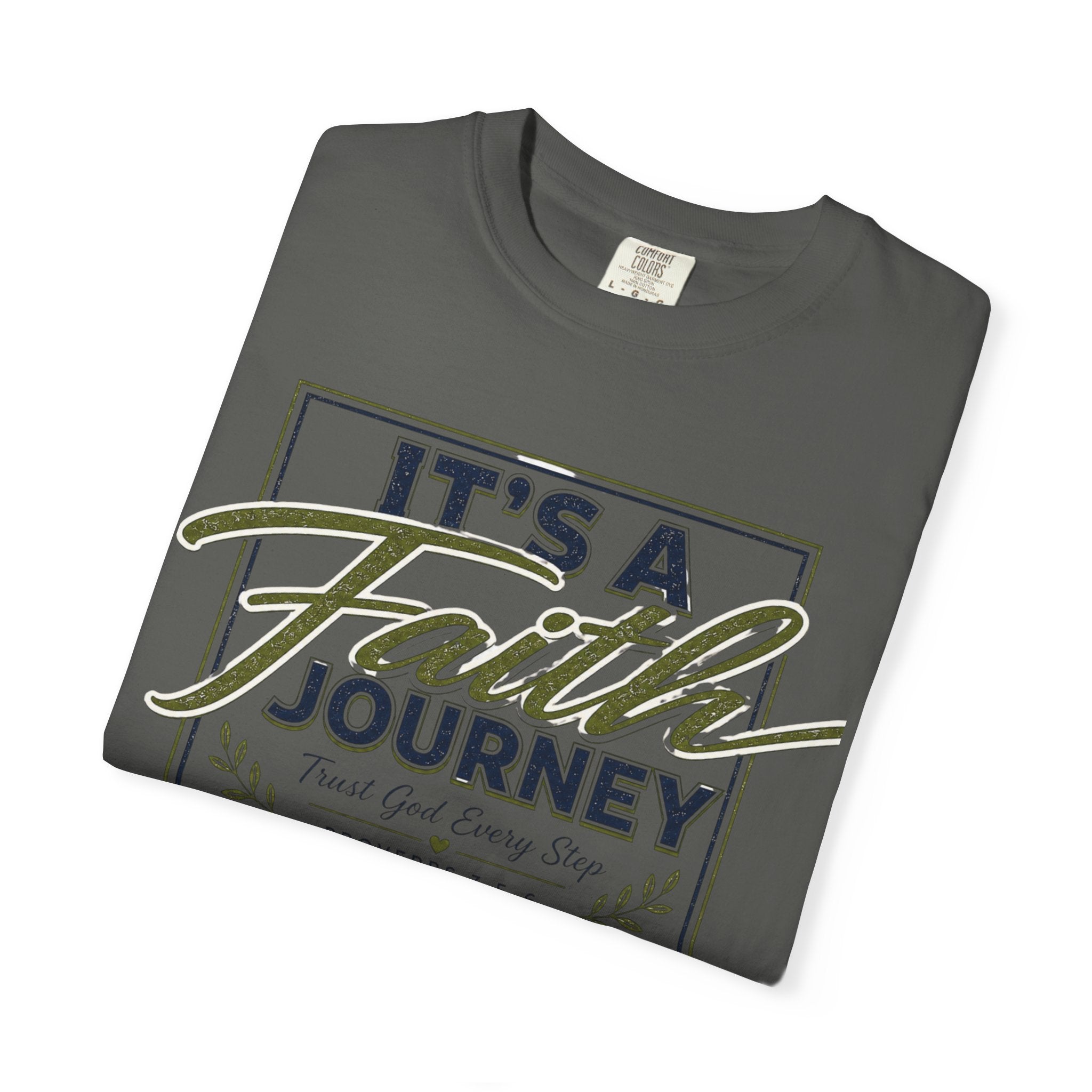 It's a Faith Journey™ Christian T-Shirt | Proverbs 3:5–6 | Comfort Colors® Inspirational Graphic Tee