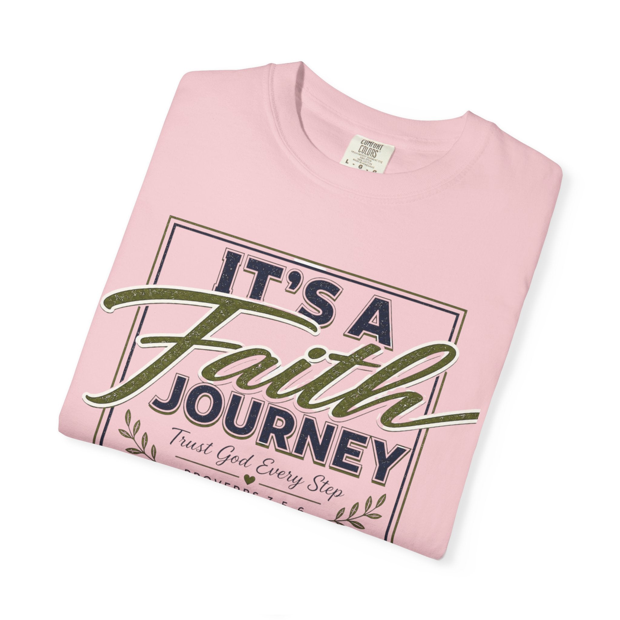 It's a Faith Journey™ Christian T-Shirt | Proverbs 3:5–6 | Comfort Colors® Inspirational Graphic Tee