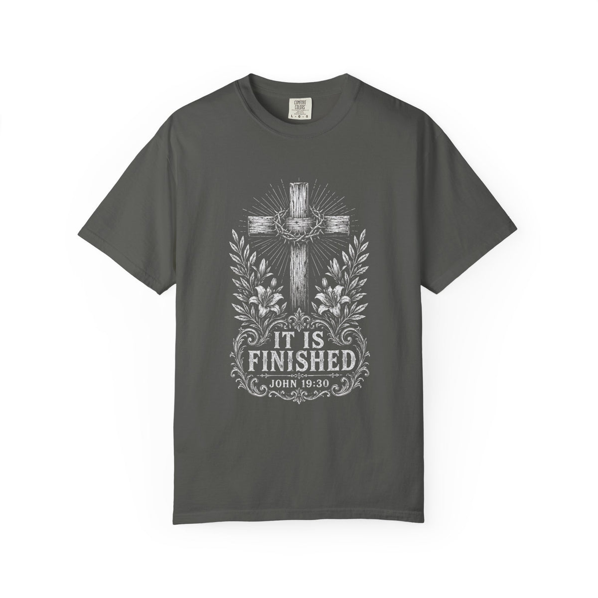 It Is Finished – John 19:30 Christian T-Shirt