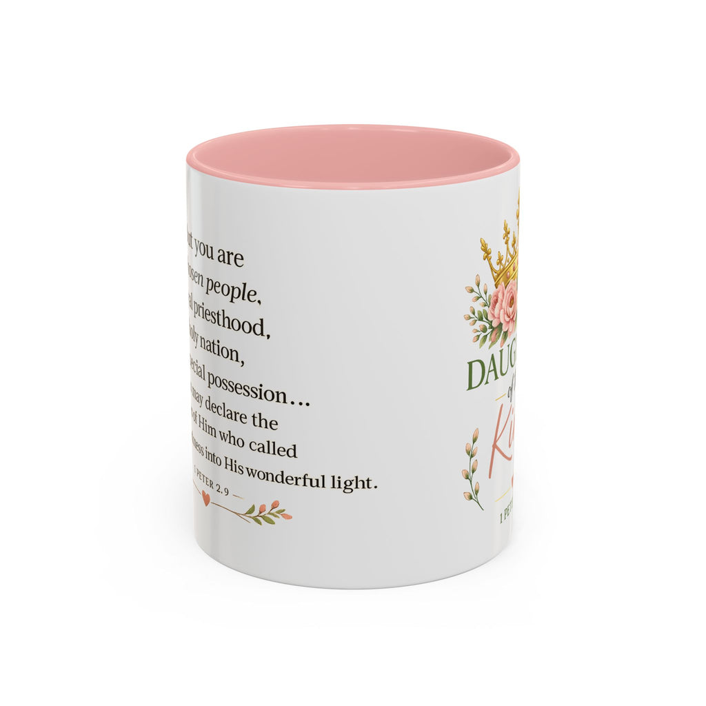Daughter of the King Accent Coffee Mug | Christian Mug with 1 Peter 2:9 | Faith-Based Gift for Women | Bible Verse Coffee Cup | 11oz & 15oz