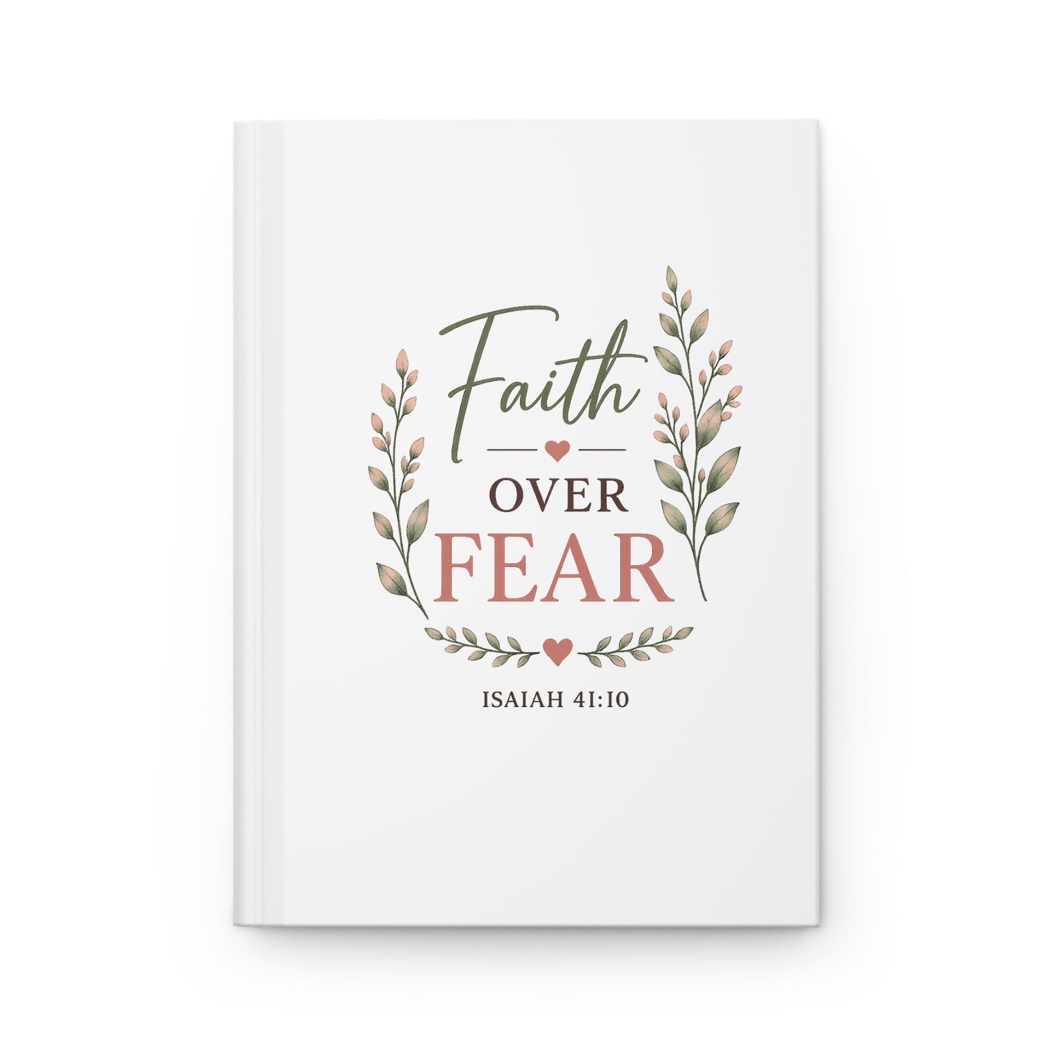 Faith Over Fear Hardcover Journal | Isaiah 41:10 Christian Prayer Journal | Bible Study Notebook | Inspirational Faith Gift for Women