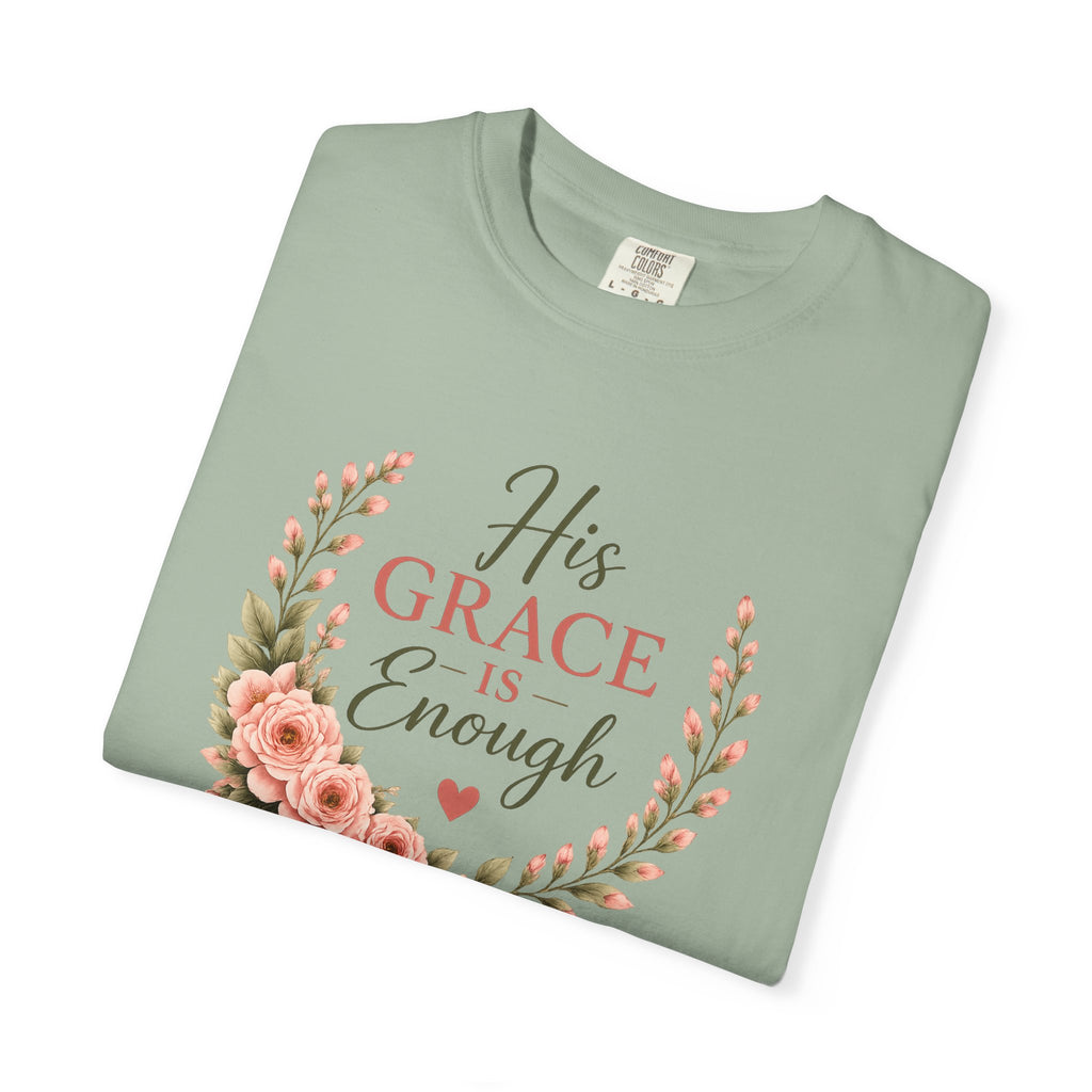 His Grace Is Enough Christian T-Shirt | 2 Corinthians 12:9 | Faith-Based Floral Shirt | Inspirational Bible Verse Tee | Christian Gift for Women