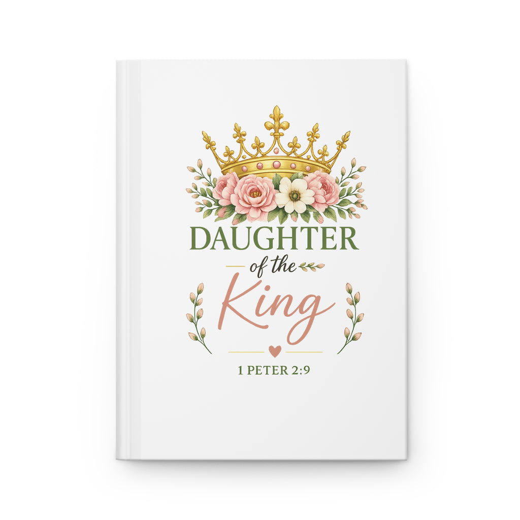 Daughter of the King Hardcover Journal | Christian Journal for Women | Bible Study Notebook | Prayer Journal | 1 Peter 2:9 | Faith Gift