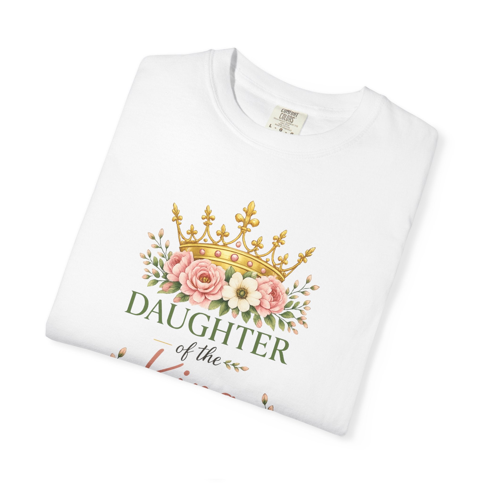 Daughter of the King Comfort Colors® Christian T-Shirt | 1 Peter 2:9 Bible Verse Shirt | Faith-Based Women's Graphic Tee | Floral Crown Christian Gif