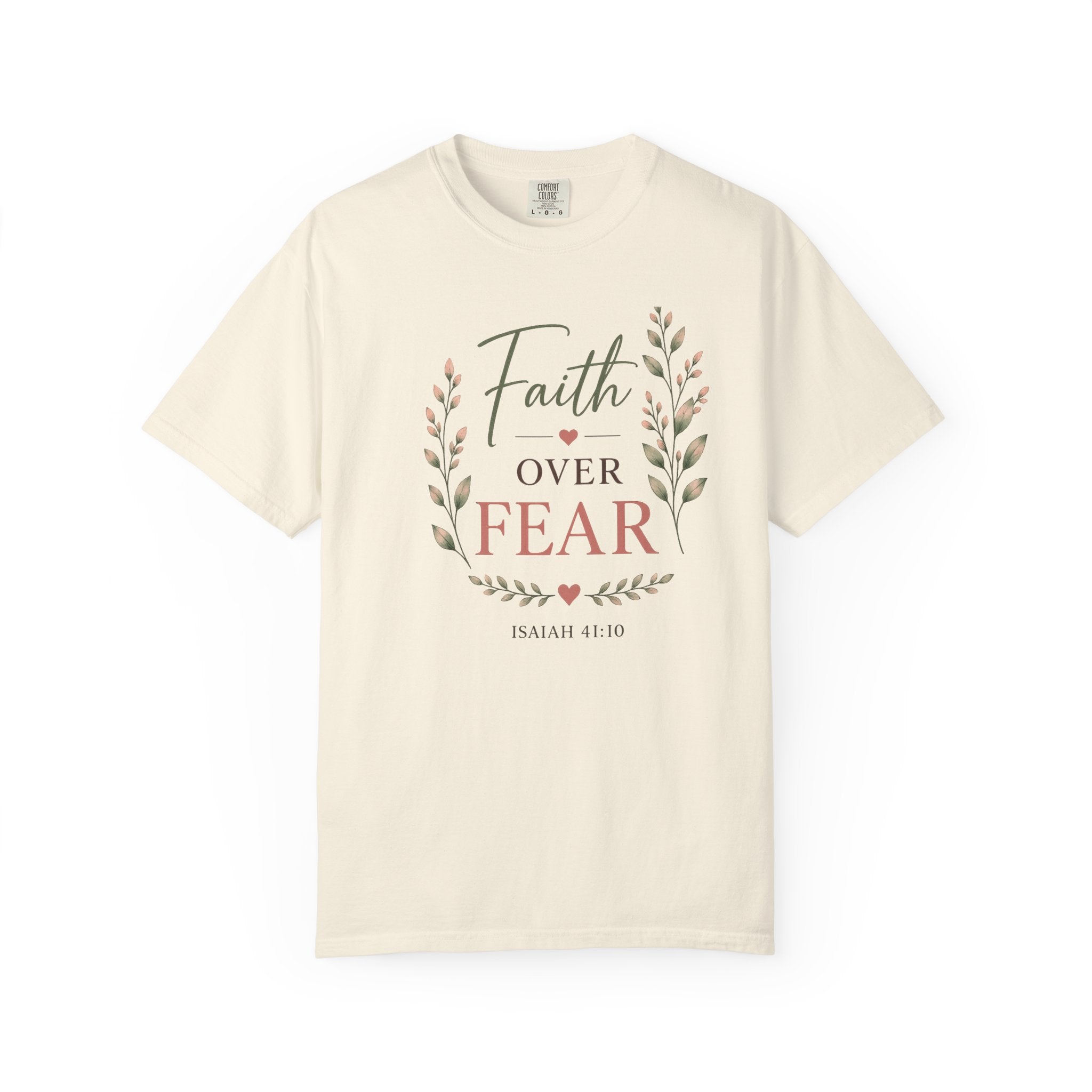 Faith Over Fear Comfort Colors® 1717 Christian T-Shirt | Isaiah 41:10