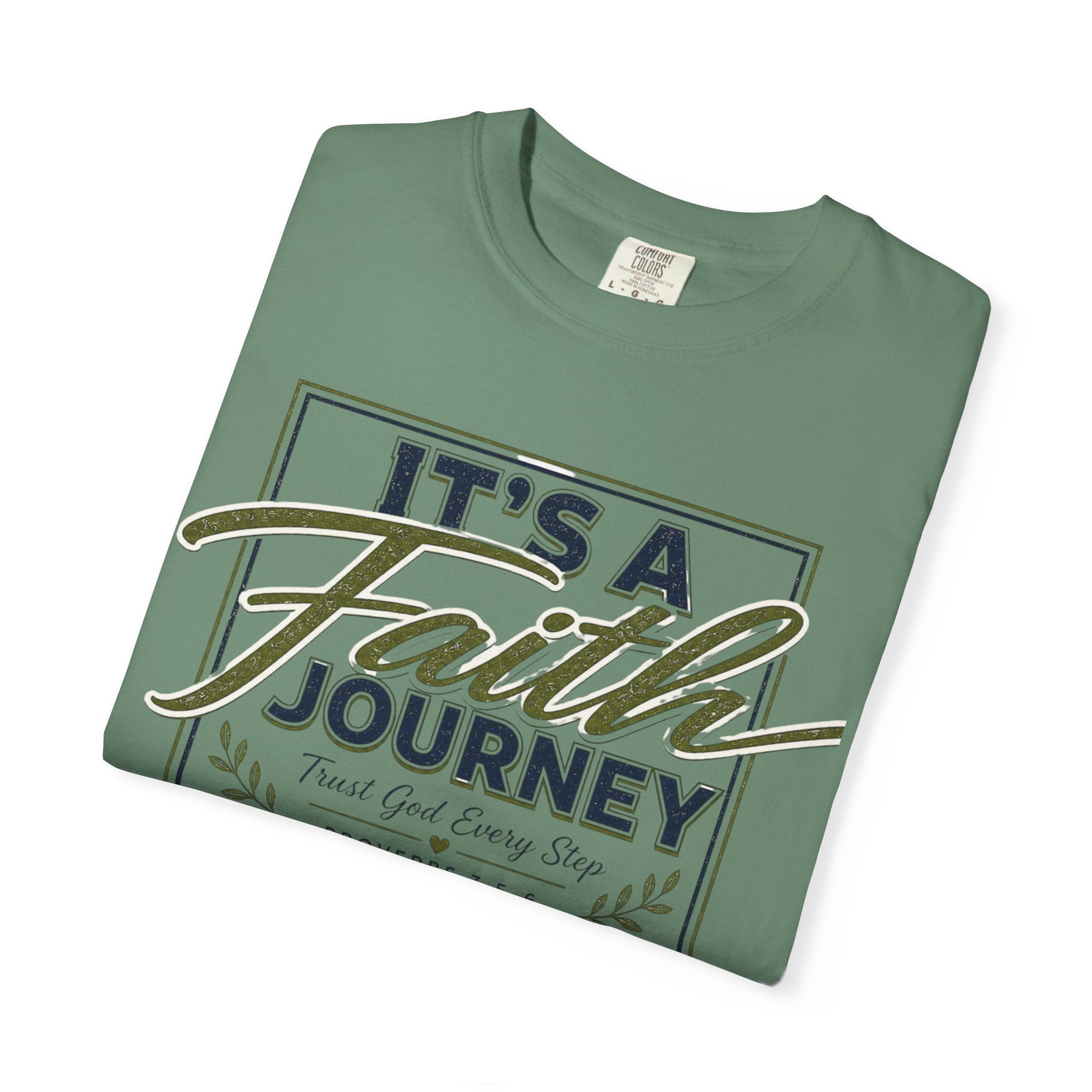 It's a Faith Journey™ Christian T-Shirt | Proverbs 3:5–6 | Comfort Colors® Inspirational Graphic Tee