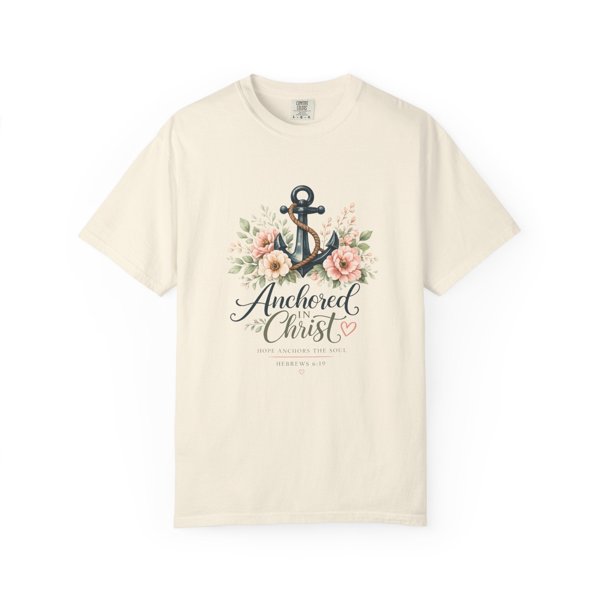 Anchored in Christ Comfort Colors® 1717 Christian T-Shirt | Hebrews 6:19