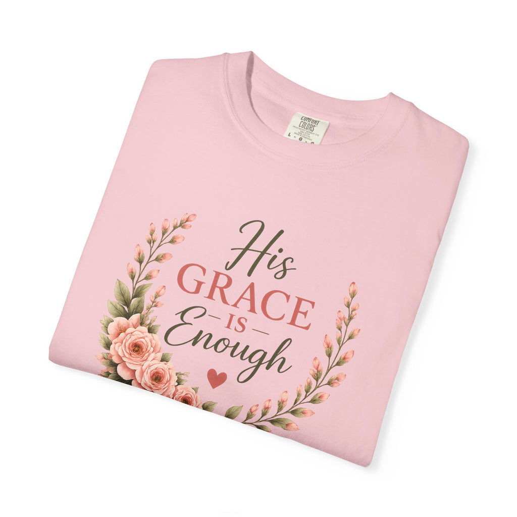 His Grace Is Enough Christian T-Shirt | 2 Corinthians 12:9 | Faith-Based Floral Shirt | Inspirational Bible Verse Tee | Christian Gift for Women