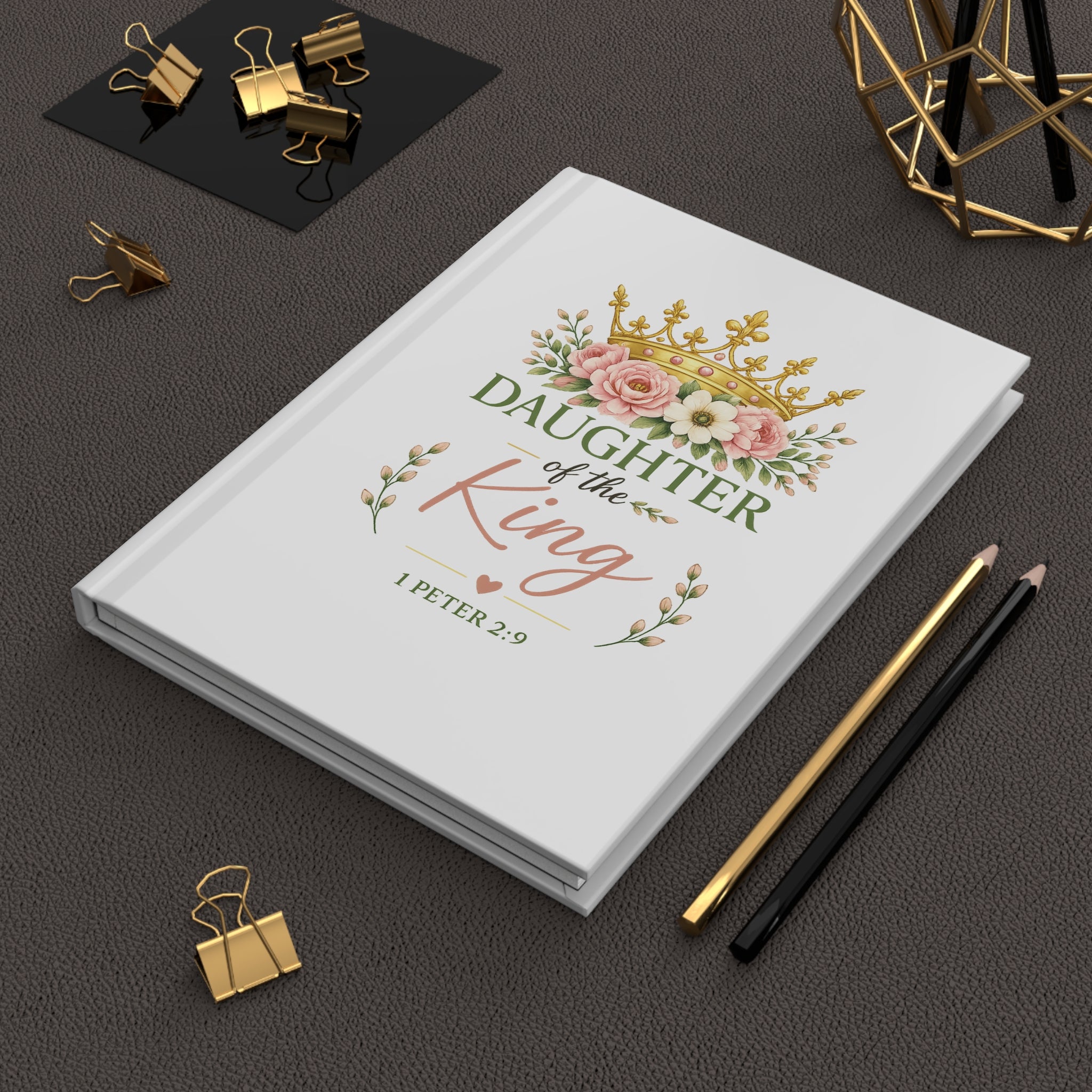 Daughter of the King Hardcover Journal | Christian Journal for Women | Bible Study Notebook | Prayer Journal | 1 Peter 2:9 | Faith Gift