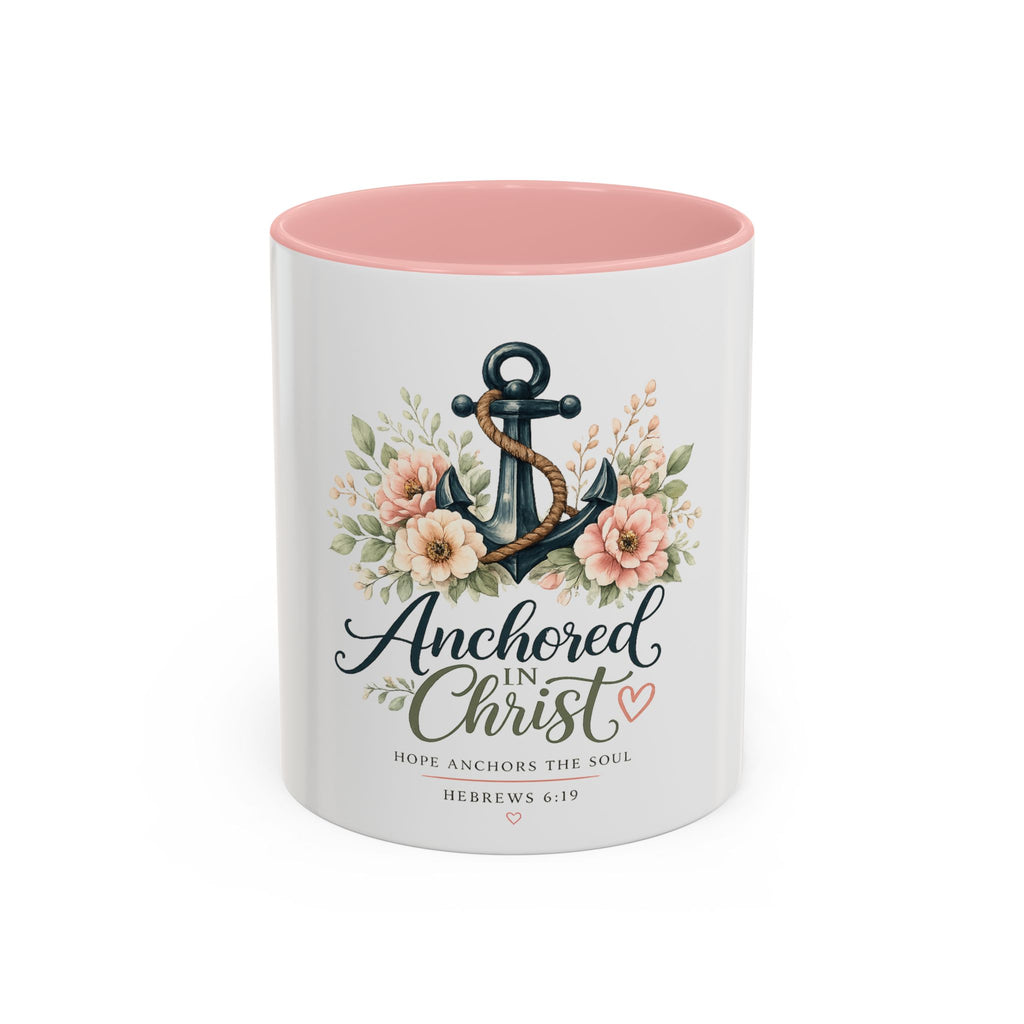 Anchored in Christ Christian Accent Coffee Mug | Hebrews 6:19 Bible Verse Mug | Faith-Based Coffee Cup | Christian Gift for Women & Men | 11oz & 15oz