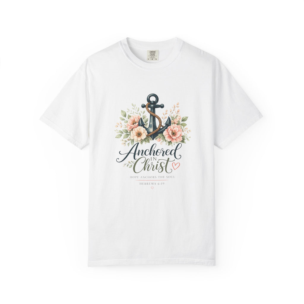 Anchored in Christ Comfort Colors® 1717 Christian T-Shirt | Hebrews 6:19