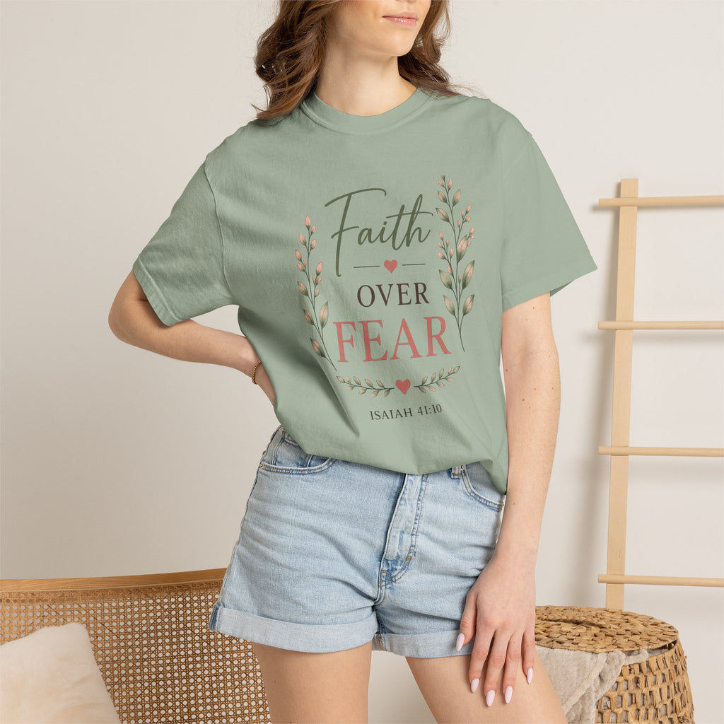 Faith Over Fear Comfort Colors® 1717 Christian T-Shirt | Isaiah 41:10