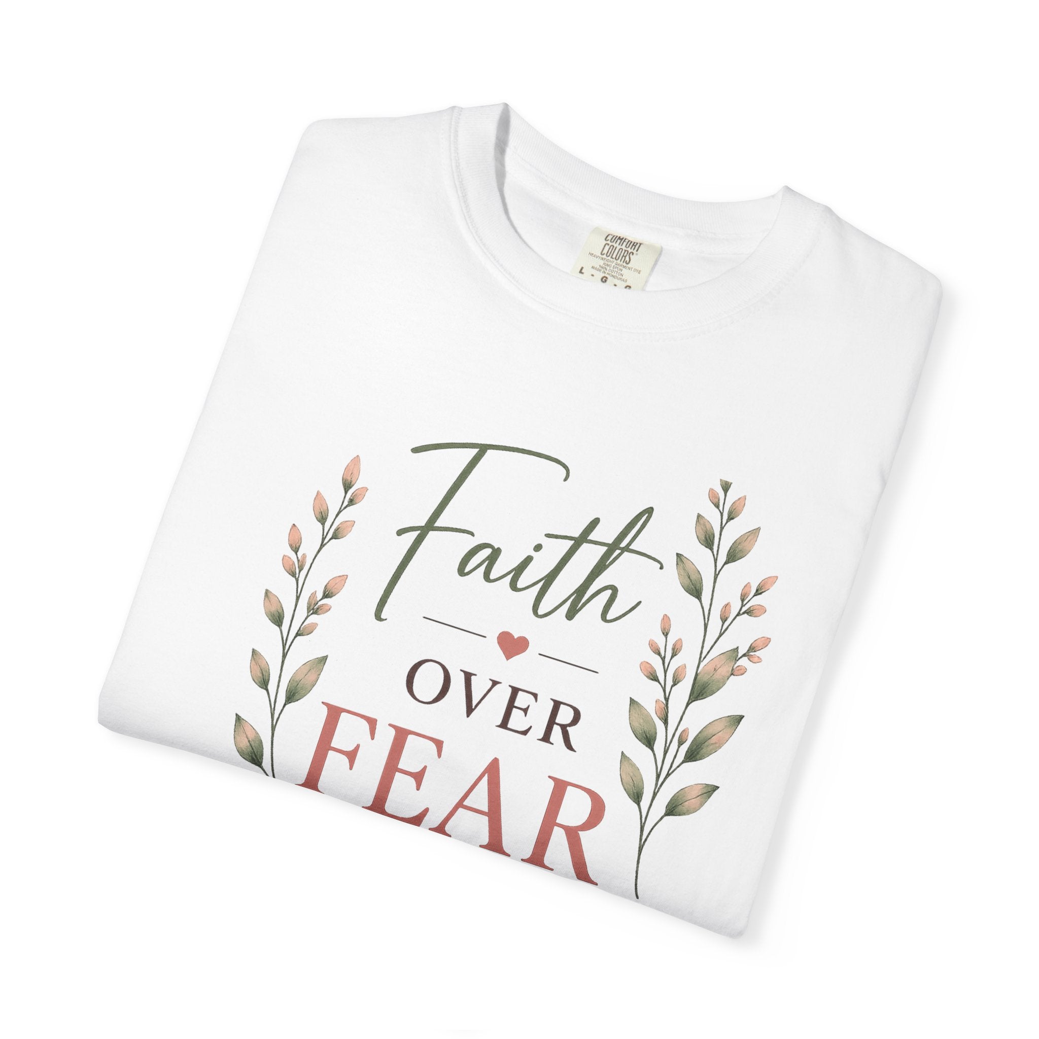 Faith Over Fear Comfort Colors® 1717 Christian T-Shirt | Isaiah 41:10