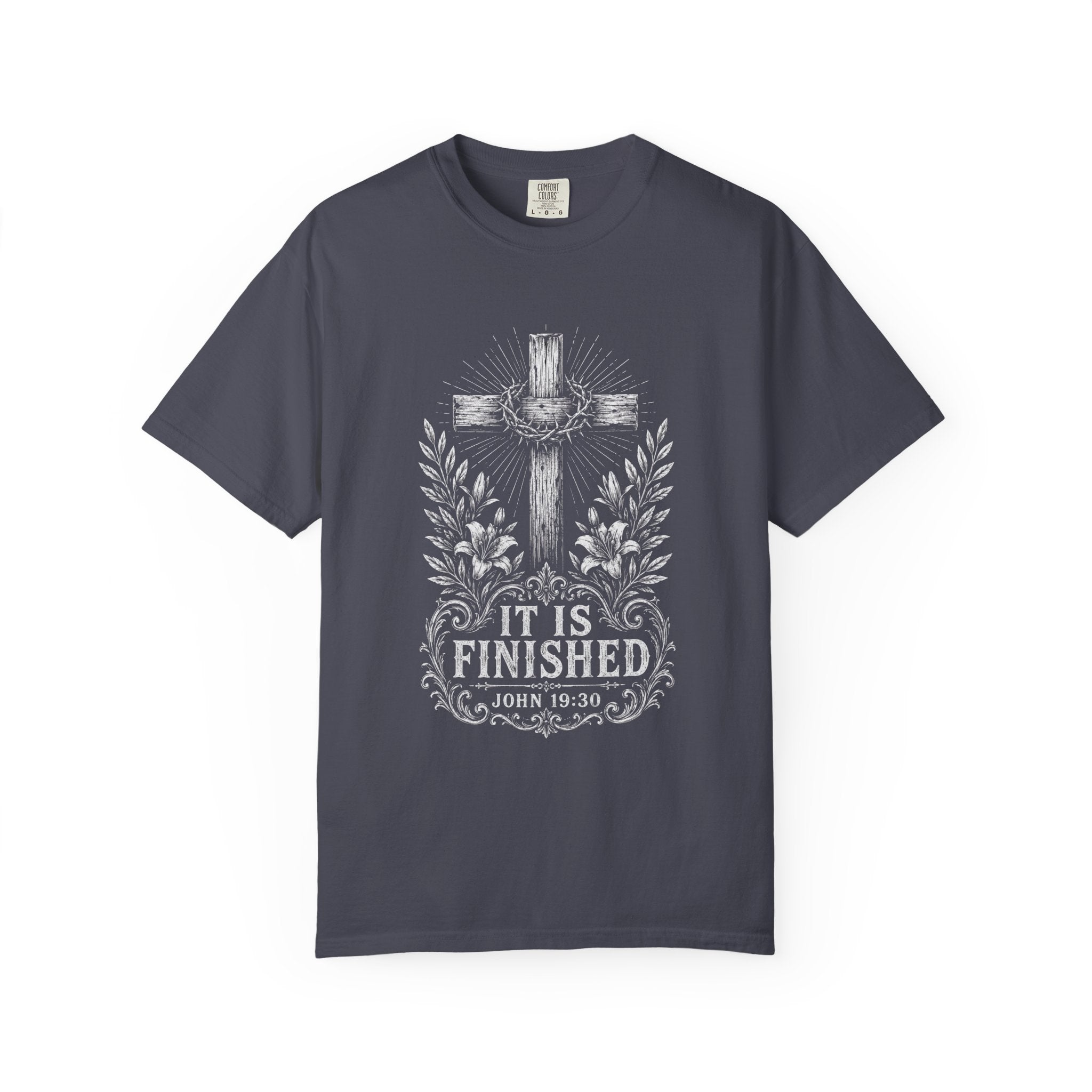 It Is Finished – John 19:30 Christian T-Shirt