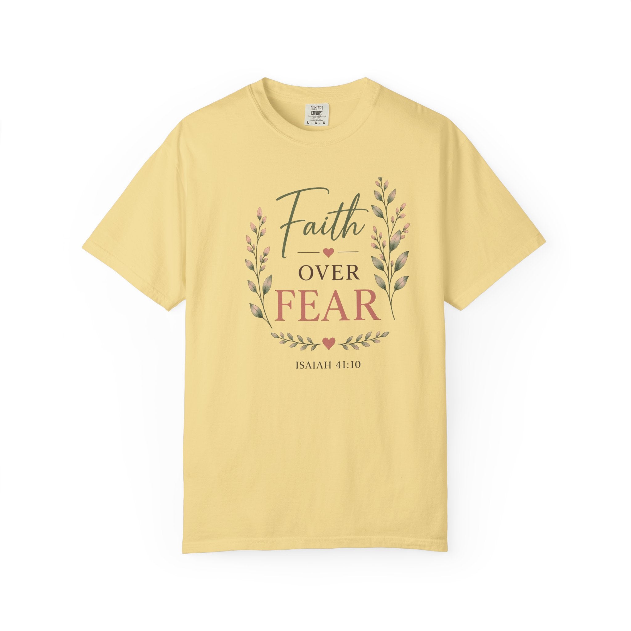 Faith Over Fear Comfort Colors® 1717 Christian T-Shirt | Isaiah 41:10