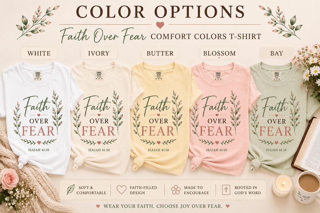 Faith Over Fear Comfort Colors® 1717 Christian T-Shirt | Isaiah 41:10