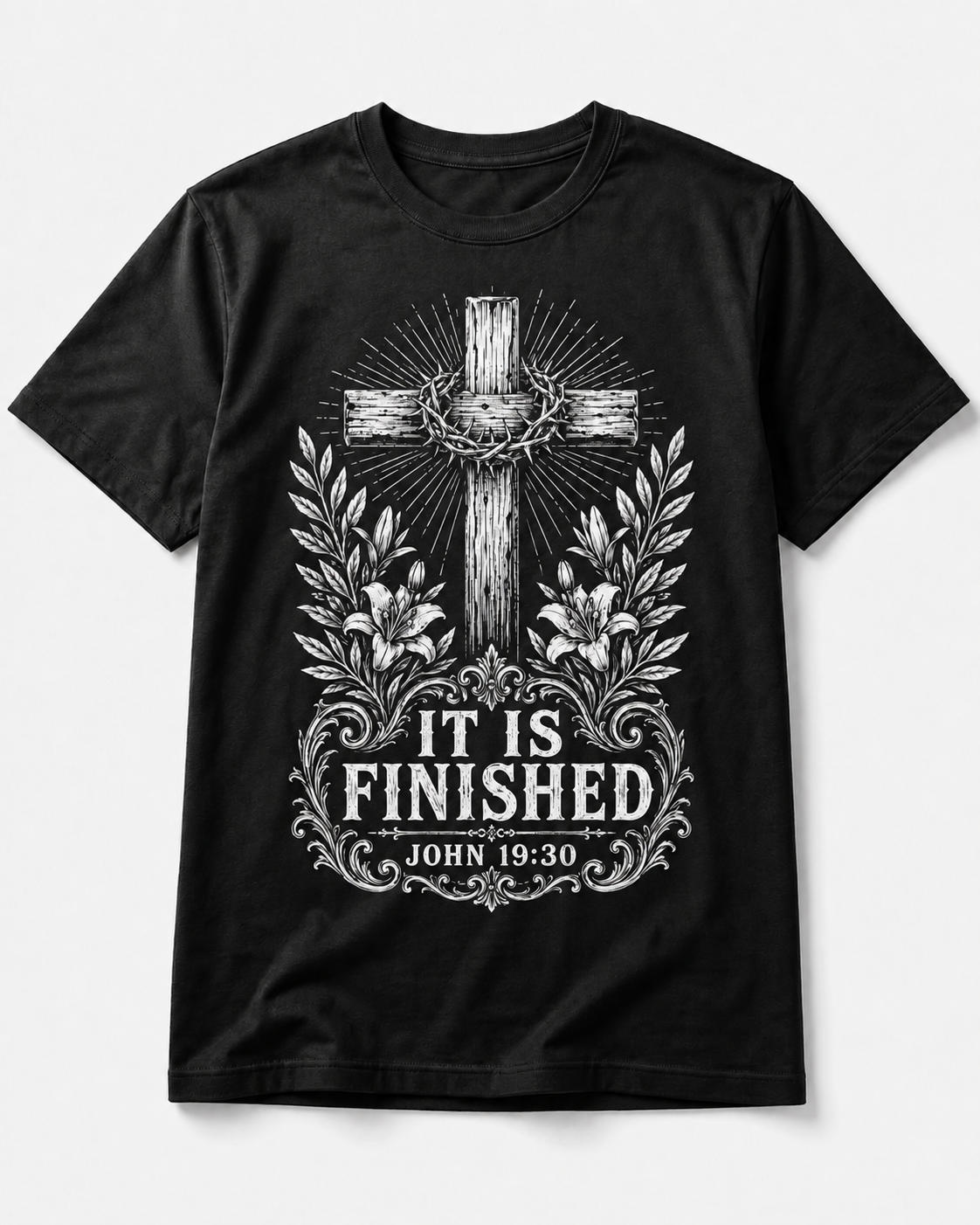 It Is Finished – John 19:30 Christian T-Shirt